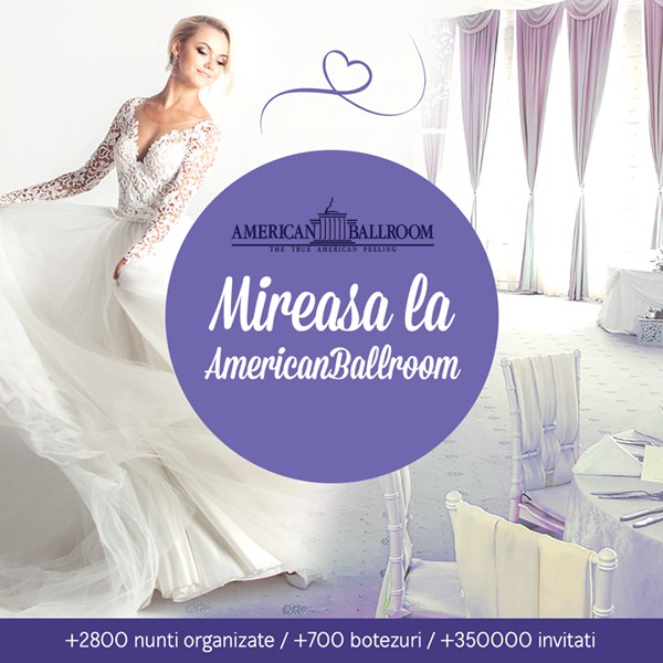 mireasa la american ballroom