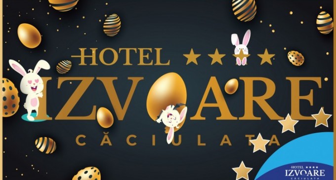 Pachete festive pentru sărbătorile pascale 2022 la Hotel IZVOARE Căciulata